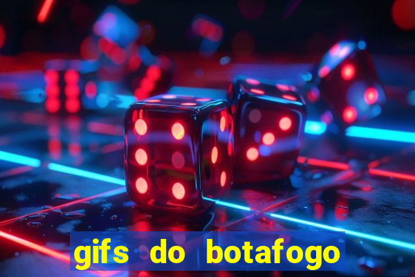 gifs do botafogo para whatsapp